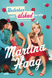 Cover for Underbar och älskad av alla