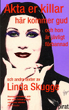 Omslagsbild för Akta er killar här kommer gud och hon är jävligt förbannad