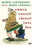 Omslagsbild för Gamla tanter lägger inte ägg