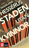 Cover for Staden utan kvinnor