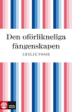 Cover for Den oförlikneliga fångenskapen