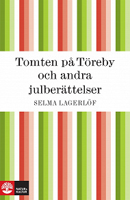 Omslagsbild för Tomten på Töreby och andra julberättelser