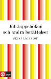 Omslagsbild för Julklappsboken och andra berättelser