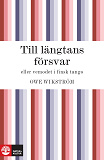 Cover for Till längtans försvar eller vemodet i finsk tango