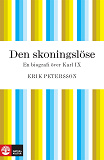 Omslagsbild för Den skoningslöse : En biografi över Karl IX