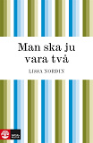 Cover for Man ska ju vara två