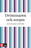 Cover for Drömmaren och sorgen