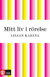 Cover for Mitt liv i rörelse