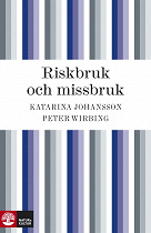 Cover for Riskbruk och missbruk