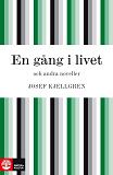 Cover for En gång i livet och andra noveller