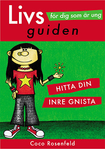 Cover for Livsguiden för dig som är ung - hitta din inre gnista!