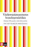 Cover for Väderspåmannens bondepraktika - enligt 500 gamla väderleksmärken