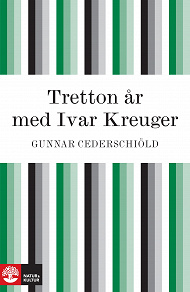 Omslagsbild för Tretton år med Ivar Kreuger