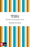 Cover for Tillit - en bok om meningen i livet