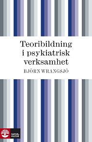 Cover for Teoribildning i psykiatrisk verksamhet