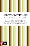 Cover for Förövarpsykologi : om våldtäkt, incest och pedofili