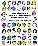 Cover for Makt, känslor och ledarskap i klassrummet