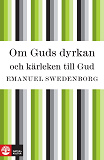 Cover for Om Guds dyrkan och kärleken till Gud