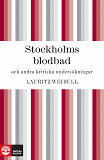 Cover for Stockholms blodbad och andra kritiska undersökningar