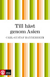 Cover for Till häst genom Asien