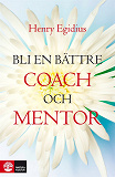 Cover for Bli en bättre coach och mentor