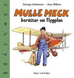 Omslagsbild för Mulle Meck berättar om flygplan