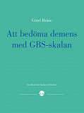 Cover for Att bedöma demens med GBS-skalan