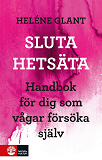 Omslagsbild för Sluta hetsäta! Handbok för dig som vågar försöka själv.