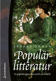 Cover for Populärlitteratur: de populära genrernas estetik och historia