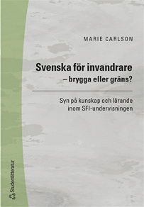 Omslagsbild för Svenska för invandrare - brygga eller gräns?