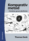 Cover for Komparativ metod: förståelse genom jämförelse