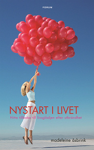 Omslagsbild för Nystart i livet : Hitta tillbaka till livsglädjen efter utbrändhet