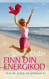 Cover for Finn din energikod : - få ett rikt, lyckligt och självläkande liv