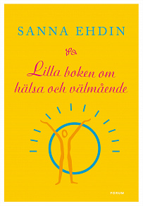 Cover for Lilla boken om hälsa och välmående
