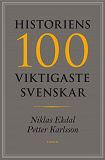 Cover for Historiens 100 viktigaste svenskar