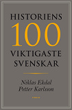 Omslagsbild för Historiens 100 viktigaste svenskar