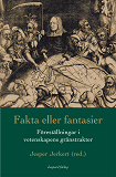 Cover for Fakta eller fantasier: föreställningar i vetenskapens gränstrakter
