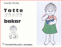 Cover for Totte bakar - Barnbok med tecken för hörande barn