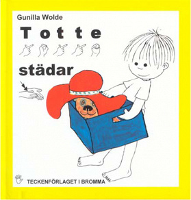 Cover for Totte städar - Barnbok med tecken för hörande barn