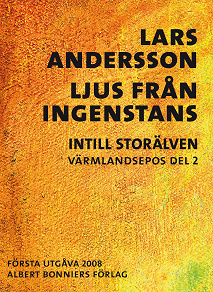 Cover for Ljus från ingenstans : Intill Storälven