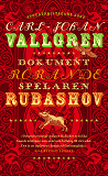 Cover for Dokument rörande spelaren Rubashov