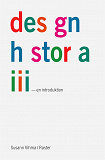 Cover for Designhistoria - en introduktion