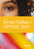 Cover for Nyheterna i Office 2007