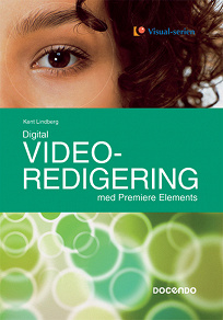 Omslagsbild för Digital videoredigering med Premiere Elements