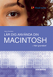 Cover for Lär dig använda din Macintosh - från grunden!