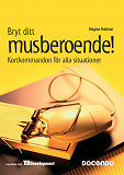 Cover for Bryt ditt musberoende