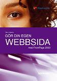 Cover for Gör din egen webbsida med FrontPage 2003