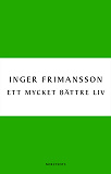 Cover for Ett mycket bättre liv