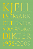 Cover for Det enda nödvändiga, Dikter 1956-2009