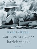 Cover for Vart tog all denna kärlek vägen